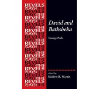 Mathew R. Martin David and Bathsheba (Copertina rigida) Revels Plays