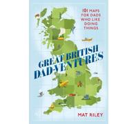 Mathew Riley Great British Dad-ventures (Tascabile)