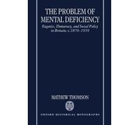 Mathew Thomson The Problem of Mental Deficiency (Copertina rigida)