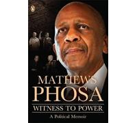 Mathews Phosa Witness to Power (Tascabile)