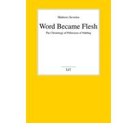 Mathews Severios Word Became Flesh (Tascabile)