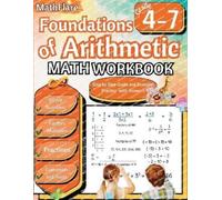 Mathflare Publi Foundations of Arithmetic Math Workbook 4th and 7th (Tascabile)