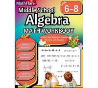 Mathflare Publishing Middle School Algebra Workbook 6th to 8th Grade (Tascabile)