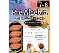 Mathflare Publishing Pre Algebra Workbook 7th and 8th Grade (Tascabile)