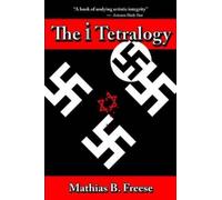 Mathias B Freese The I Tetralogy (Tascabile)