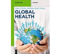 Mathias Bonk Global Health (Tascabile) De Gruyter Textbook