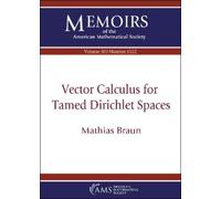 Mathias Braun Vector Calculus for Tamed Dirichlet Spaces (Tascabile)