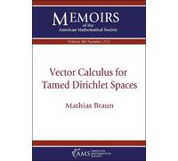 Mathias Braun Vector Calculus for Tamed Dirichlet Spaces (Tascabile)