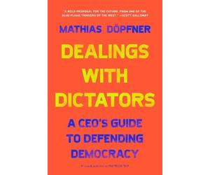 Mathias Döpfner Dealings with Dictators (Tascabile)