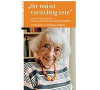 Mathias Döpfner Ihr müsst vorsichtig sein: Zum 100. Geburtstag der H (Tascabile)