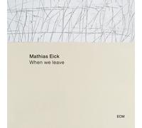 Mathias Eick When We Leave (CD) Album (Jewel Case)