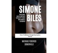 Mathias Federico Somerville Simone Biles (Tascabile)