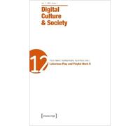 Mathias Fuchs K Digital Culture & Society (DCS) - Vol. 7, Issue 1/20 (Tascabile)
