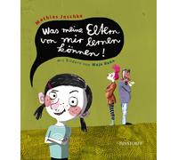 Mathias Jeschke Maja Bohn Was meine Eltern von mir lernen können (Tascabile)