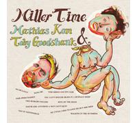 Mathias Kom & Toby Goodshank Miller Time (CD) Album