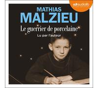 Mathias Malzieu Audiolib Le Guerrier de porcelaine (Tascabile)