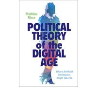 Mathias Risse Political Theory of the Digital Age (Copertina rigida)