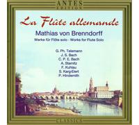 Mathias Von Brenndorff Flute Allemande: Works for Solo Flute (CD)
