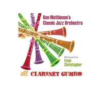 Mathieson, Ken Classic Jazz Orchestra - Clarinet Gumbo