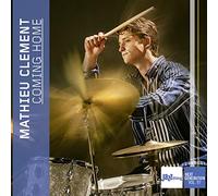 Mathieu Clement - Coming Home - Jazz Thing Next Generation Vol. 97