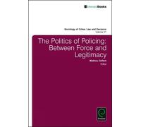 Mathieu Deflem The Politics of Policing (Copertina rigida)