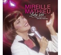 Mireille Mathieu Liebe Lebt: das Beste Von Mireille Mathieu (CD)