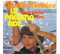 MATHIEU, Mireille - Mein letzter Tanz / La Paloma ade / 12 995 AT