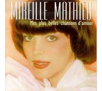 Mireille Mathieu - Mes Plus Belles Chansons D'Amour