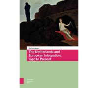 Mathieu Segers The Netherlands and European Integration, 1950 (Copertina rigida)