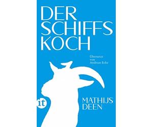 Mathijs Deen An Der Schiffskoch: Roman Wie eine Ziege eine Schiffs (Tascabile)
