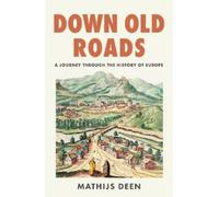 Mathijs Deen Down Old Roads (Tascabile)