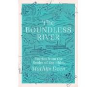 Mathijs Deen The Boundless River (Copertina rigida)