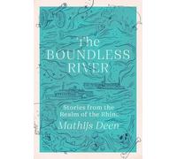 Mathijs Deen The Boundless River (Tascabile)