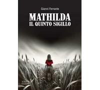 Mathilda. Il quinto sigillo