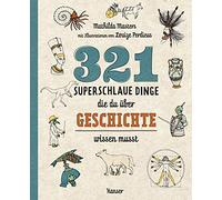 Mathilda Masters Louize Per 321 superschlaue Dinge, die du über Ges (Tascabile)