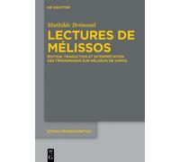 Mathilde Brémond Lectures de Mélissos (Copertina rigida) Studia Praesocratica