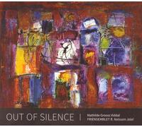Mathilde Grooss Viddal & Friensemblet - Out Of Silence