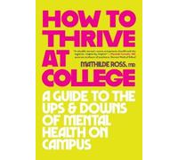 Mathilde Ross How to Thrive at College (Tascabile) (PRESALE 04/06/2026)