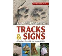 Mathilde Stuart Stuarts’ Field Guide to the Tracks and Signs of Sout (Tascabile)