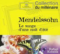 Mathis/Boese/Schubert/Kubelik/Bavarian Radio Symph - Mendelssohn: Midsummer Night's Dream/Weber: Overtu