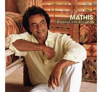 Johnny Mathis - Johnny Mathis - Because You Loved Me (1998)