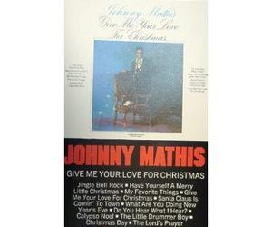 Mathis, Johnny - Give Me Your Love for Christma