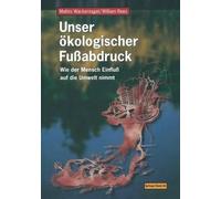 Mathis Wackernagel William Rees Unser ökologischer Fußabdruck (Tascabile)