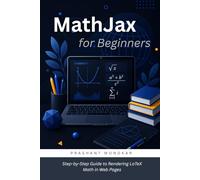 MathJax for Beginners: Step-by-Step Guide to Rendering LaTeX Math in Web Pages