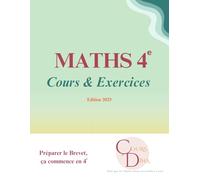 MATHS 4e: Tout pour réussir en Maths - Cours & Exercices