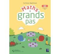 Maths à grand pas pour les GS + ressources numériques Programme 2025