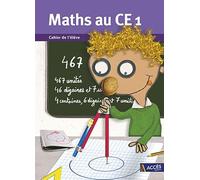Maths au CE1: Cahier de l'élève