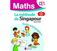 Mathématiques CE1 Méthode de Singapour: Guide pédagogique