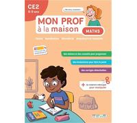 Maths CE2: Calcul - Numération - Géométrie - Grandeurs et mesures
