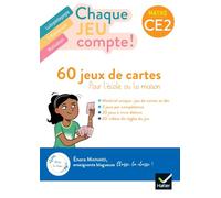 Maths CE2 Chaque jeu compte !: 60 jeux de cartes pour l'école ou la maison